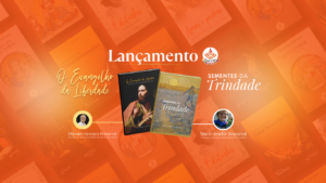 Lançamento dos Livros: O Evangelho da Liberdade e Sementes da Trindade, de Diác. Georges e Marie-Josette